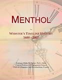 Menthol: Webster's Timeline History, 1688 - 2007
