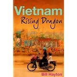 Vietnam: Rising Dragonby Bill Hayton