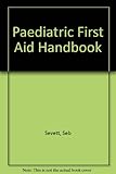 Paediatric first aid handbook