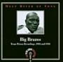 Deep River of Song: Big Brazos: Texas Prison Recordings, 1933 and 1934