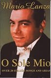 O Sole Mio: Over 20 Italian Songs and Arias