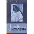 El Gran Valor Oculto de Cada Hombre: La Increible Influencia del Hombre en su Familia = The Hidden Value of a Man