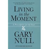 LivingintheMoment:APrescriptionfortheSoul