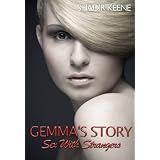 Gemma's Story - Sex With Strangers