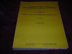 NIH Environmental Impact Statement on NIH Guidelines for Research Involving Recombinant DNA Molecules, Part Two - October 1977