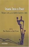 'Speaking truth to power' : religion, caste, and the subaltern question in India