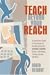 Teach
Beyond
Your
Reach:
An
Instructor's
Guide
to
Developing
&
Running
Successful
Distance
Learning
Classes:
An
Instructor's
Guide
to
...
Workshops,
Training
Sessions
and
More