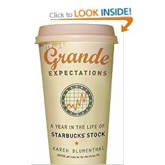 Grande Expectations: A Year in the Life of the Starbucks' Stock: A Year in the Life of Starbucks' Stock