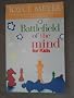 Battlefield Of The Kid's Mind: Winning The Battle In Your Mind