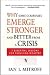 Why Some Companies Emerge Stronger And Better From A Crisis: 7 Essential Lessons For Surviving Disaster
