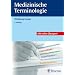 Medizinsche Terminologie: Lehr- und Arbeitsbuch