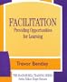 Facilitation: Providing Opportunities for Learning