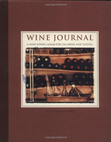 Wine Journal: A Wine Lover's Album for Cellaring and Tasting