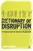 Dictionary of Disruption: A Practical Guide to Behaviour Management (Continuum Practical Teaching Guides): A Practical Guide to Behaviour Management (Continuum Practical Teaching Guides)