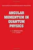 Angular momentum in quantum physics : theory and application
