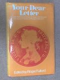 Your dear letter : private correspondence of Queen Victoria and the Crown Princess of Prussia, 1865-1871