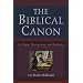 The Biblical Canon: Its Origin, Transmission, And Authority