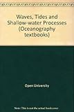 Waves, tides and shallow-water processes