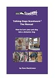 Talking dogs scentwork : the manual : how to turen your pet dog into a detector dog