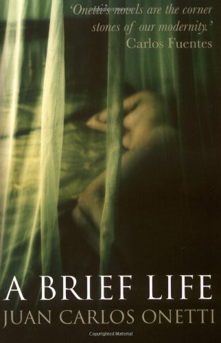 A Brief Life, by Juan Carlos Onetti