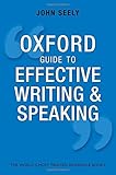 The Oxford guide to effective writing and speaking : how to communicate clearly