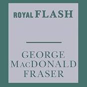 Royal Flash: Flashman, Book 2 | [George MacDonald Fraser]