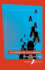 La ciudad de las cigarras (Spanish Edition)