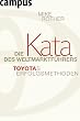 Die Kata des Weltmarktf�hrers: Toyotas Erfolgsmethoden