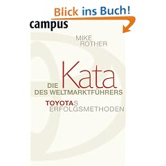 Die Kata des Weltmarktf�hrers: Toyotas Erfolgsmethoden