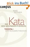 Die Kata des Weltmarktf�hrers: Toyotas Erfolgsmethoden
