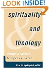 Spirituality and Theology: Essays in Honor of Diogenes Allen