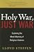 Book Holy War, Just War: Exploring the Moral Meaning of Religious Violence