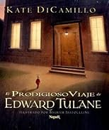 El Prodigioso Viaje De Edward Tulane/ the Prodigious Trip of Edward Tulane