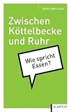 Produkt-Bild: Zwischen K&ouml;ttelbecke und Ruhr: Wie spricht Essen?
