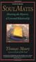 Soul Mates: Honoring the Mysteries of Love and Relationship