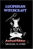LUCIFERIAN WITCHCRAFT - Azalucel Edition