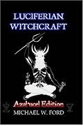 LUCIFERIAN WITCHCRAFT - Azal'ucel Edition