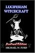 LUCIFERIAN WITCHCRAFT - Azal'ucel Edition