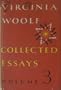 Virginia Woolf: Collected Essays, Volume 3