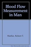 Blood flow measurement in man