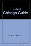 I love Chicago guide