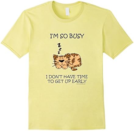 Men's VibrantWares: Too Busy To Get Up Early Funny Cat T-Shirt Large Lemon