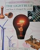 The lightbulb and how it changed the world