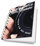 LEARN THE SECRETS OF DIGITAL PHOTOGRAPHY