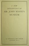A New Description of Sir John Soane s Museum