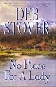 No Place For A Lady (Zebra Historical Romance)