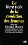 Le livre noir de la condition des femmes