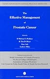 The effective management of prostatic cancer