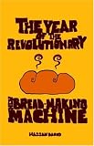 The Year of the Revolutionary New Bread-making Machine