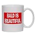 BALD IS BEAUTIFUL Mug for Coffee / Hot Beverage 11 oz. YELLOW